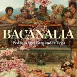 «Bacanalia. Ritos, sexo y poder en la Roma republicana», la nueva obra del historiador Fernández Vega